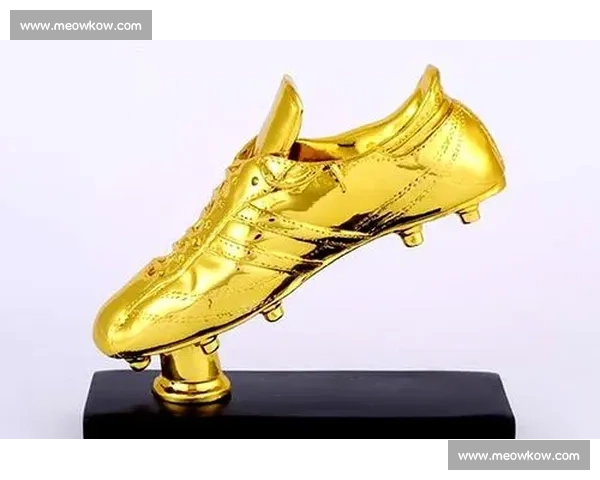 金靴奖历届得主与全球足球发展趋势的深度剖析
